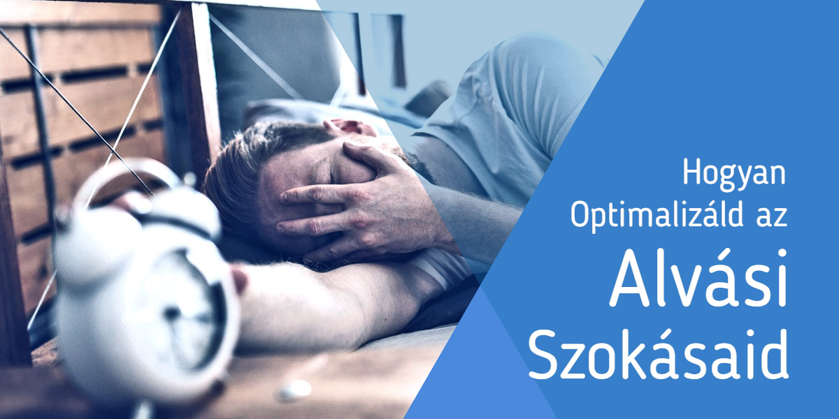 Hogyan optimalizáld az alvási szokásaid